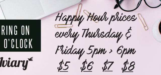 $5 Happy Hour at The Aviary