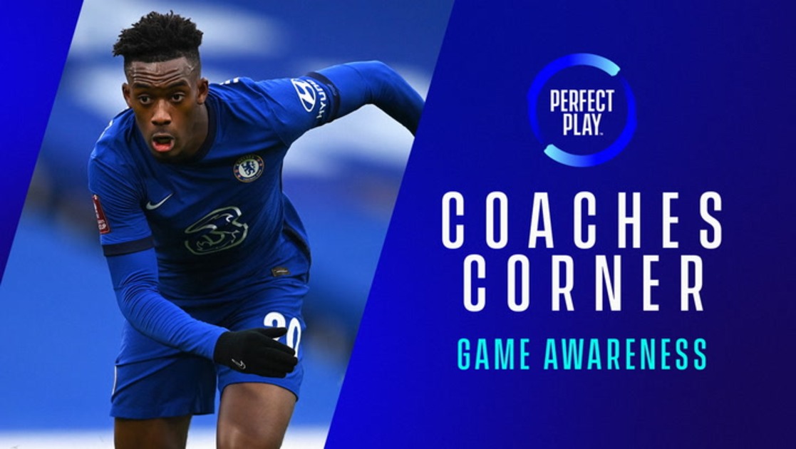 Coaches Corner Improve your game awareness in three simple steps