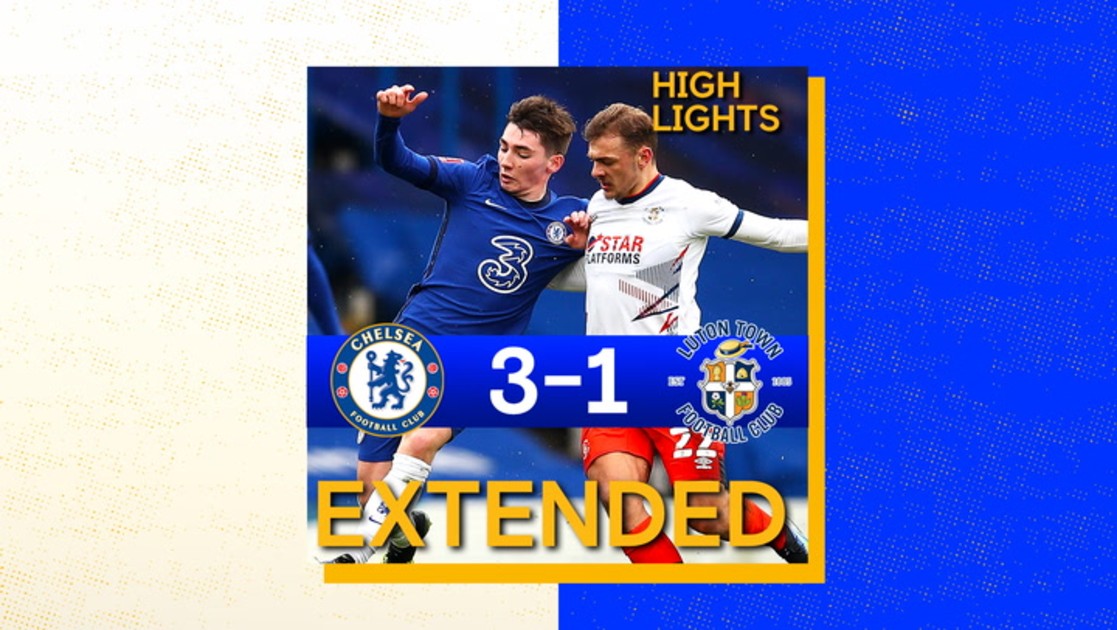Extended Chelsea 3 1 Luton H FA Cup Highlights Video Official Site Chelsea Football Club