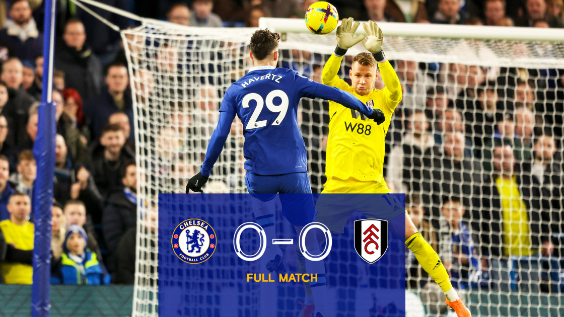 Full Match Chelsea 0 0 Fulham Video Official Site Chelsea