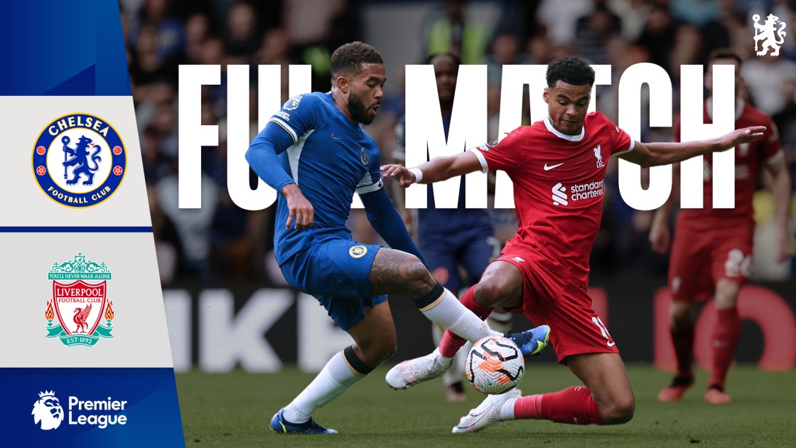 Full Match Chelsea 1 1 Liverpool Video Official Site