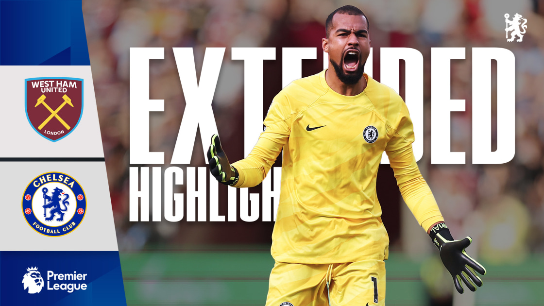 Extended West Ham 31 Chelsea Video Official Site Chelsea Football Club