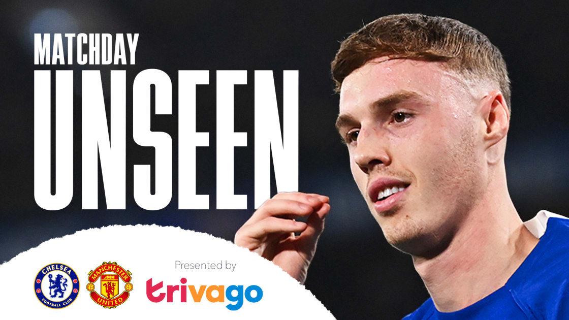 Matchday Unseen Chelsea v Man Utd | Video | Official Site | Chelsea ...