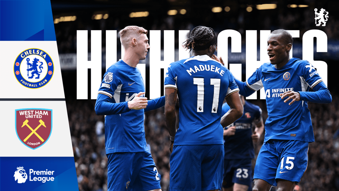 Highlights Chelsea 5 0 West Ham Video Official Site Chelsea Football Club