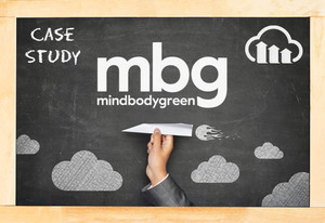 Case study of mindbodygreen