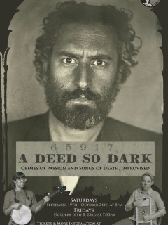 The Hideout Theatre presents A Deed So Dark
