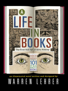 Warren Lehrer: A Life in Books: A Bleu Mobley Retrospective