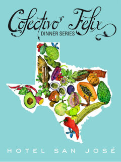 Hotel San Jose presents Colectivo Felix Dinner
