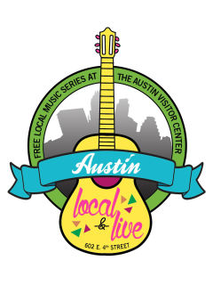 Austin Convention & Visitor's Bureau presents Local & Live Music Series