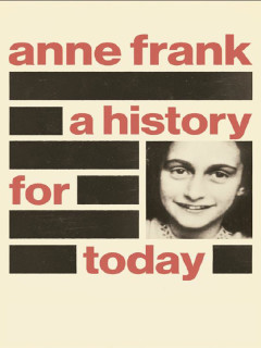Anne Frank: A History for Today