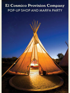 Hotel San Jose presents El Cosmico Provision Co. Pop Up Shop and Marfa Party