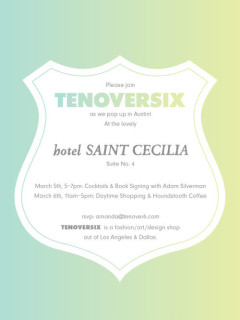 poster for TenOverSix pop up shop at Hotel St. Cecilia