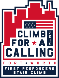 Fort Worth Climb for a Calling A Stair Climb Honoring First Responders and Veterans