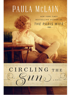 Paula McLain - Circling the Sun
