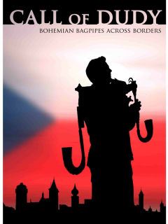 <i>Call of Dudy - Bohemian Bagpipes across the border</i>