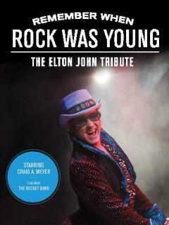 <i>Remember When Rock Was Young</i> - The Elton John Tribute Starring Craig A Meyer