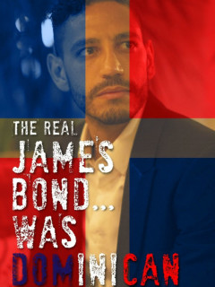 The Real James Bond Was Dominican