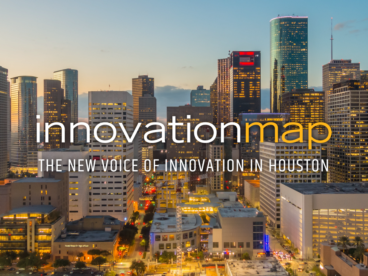 Introducing InnovationMap Covering what's igniting change in Houston