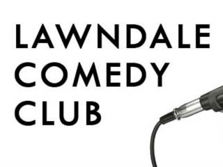 Lawndale Art Center presents Lawndale Comedy Club