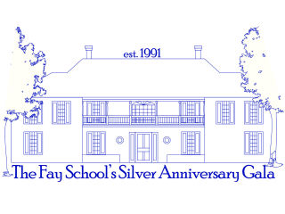 The Fay School presents Silver Anniversary Gala