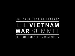 LBJ Presidential Library presents The Vietnam War Summit Veteran Ceremonies