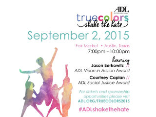 Anti-Defamation League of Austin presents True Colors : Shake the Hate