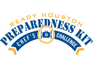 Ready Houston Preparedness Kit Chef’s Challenge