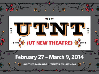 flyer for UTNT UT New Theatre series for spring 2014