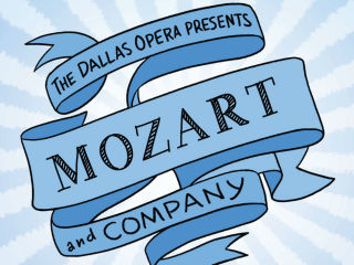 The Dallas Opera presents Mozart and Company