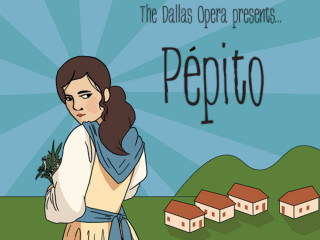 The Dallas Opera presents Pépito
