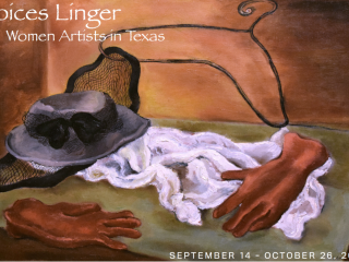 "Voices Linger: Women Artists in Texas" opening reception