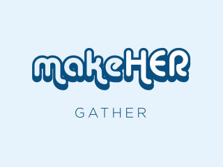 MakeHER Gather