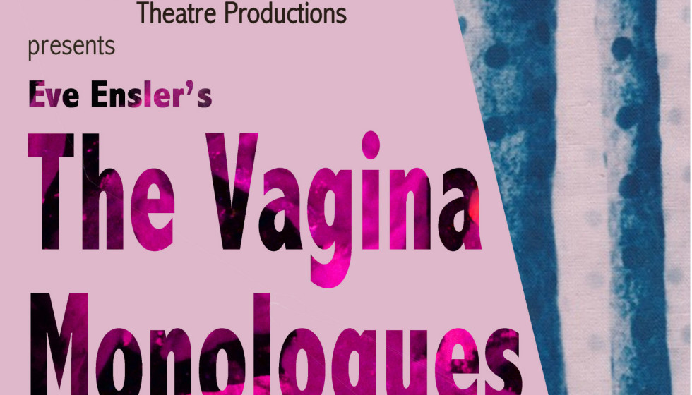 The End Theatre Productions Presents The Vagina Monologues Event My