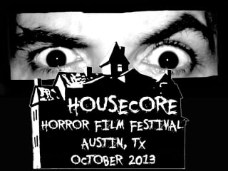 poster for Housecore Horror Film Festival
