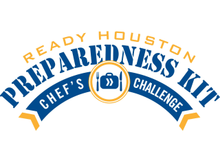 Ready Houston Preparedness Kit Chef’s Challenge