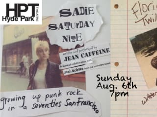 Hyde Park Theatre presents Sadie Saturday Night/San Francisco & Florida Twilight: Loves. Raps. 80's