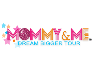 Mommy and Me Dream Bigger Tour