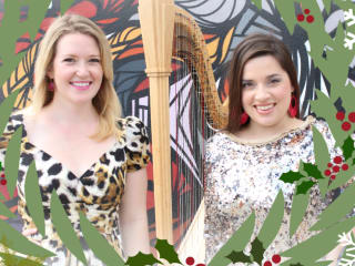 47 Strings presents "Welcome to Christmas: A Festive Concert of Harp and Voice Duets to Usher in the Holiday Season"