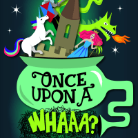 Austin Scottish Rite Theatre presents <i>Once Upon a Whaaa?!</i>