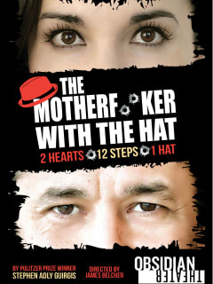 Obsidian Theater presents Motherf*#cker with the Hat