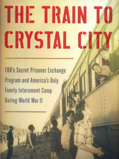 Jan Jarboe Russell - The Train to Crystal City