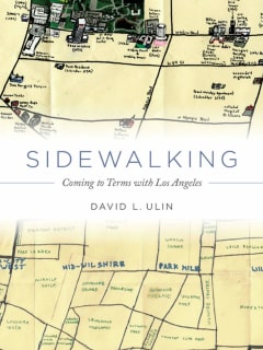 Harry Ransom Center presents Sidewalking: Coming to Terms with Los Angeles by David Ulin