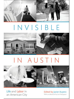 Invisible in Austin: Life and Labor in an American City - Book Talk