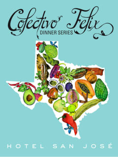 Hotel San Jose presents Colectivo Felix Dinner