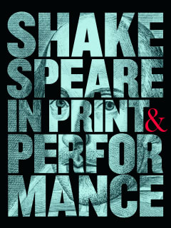 Harry Ransom Center presents Shakespeare in Print and Performance