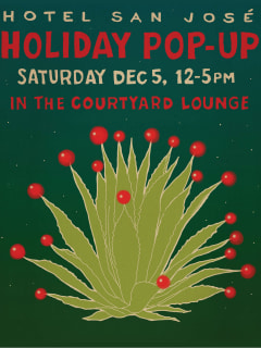 Hotel San Jose presents First Annual Holiday Pop-Up