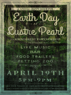 Lustre Pearl hosts an Earth Day Happy Hour Concert for Rainforest Partnership