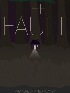 poster for the Fault for UT Theatre and Dance