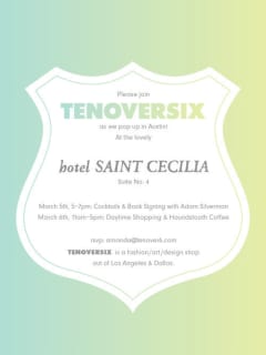 poster for TenOverSix pop up shop at Hotel St. Cecilia