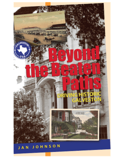 Book reading and signing: Beyond the Beaten Paths: Driving Historic Galveston by Jan Johnson